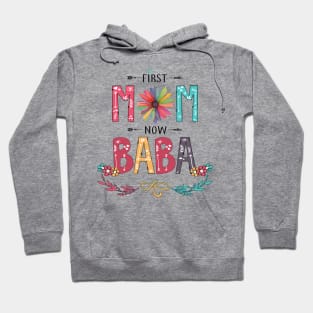 First Mom Now Baba Wildflowers Happy Mothers Day Hoodie